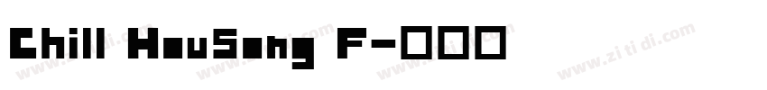 Chill HouSong F字体转换